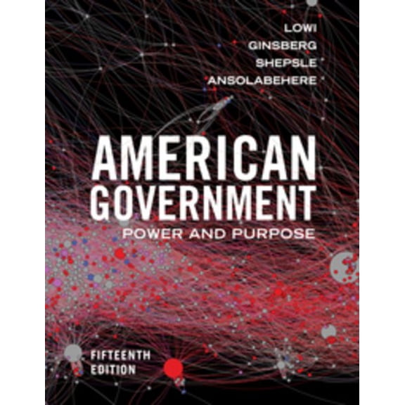 Pre-Owned American Government: Power and Purpose (Paperback) 0393674991 9780393674996