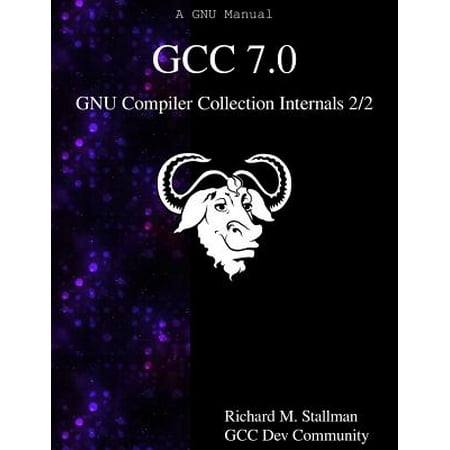Gcc 7.0 Gnu Compiler Collection Internals 2/2 (Best Compiler For C Language)