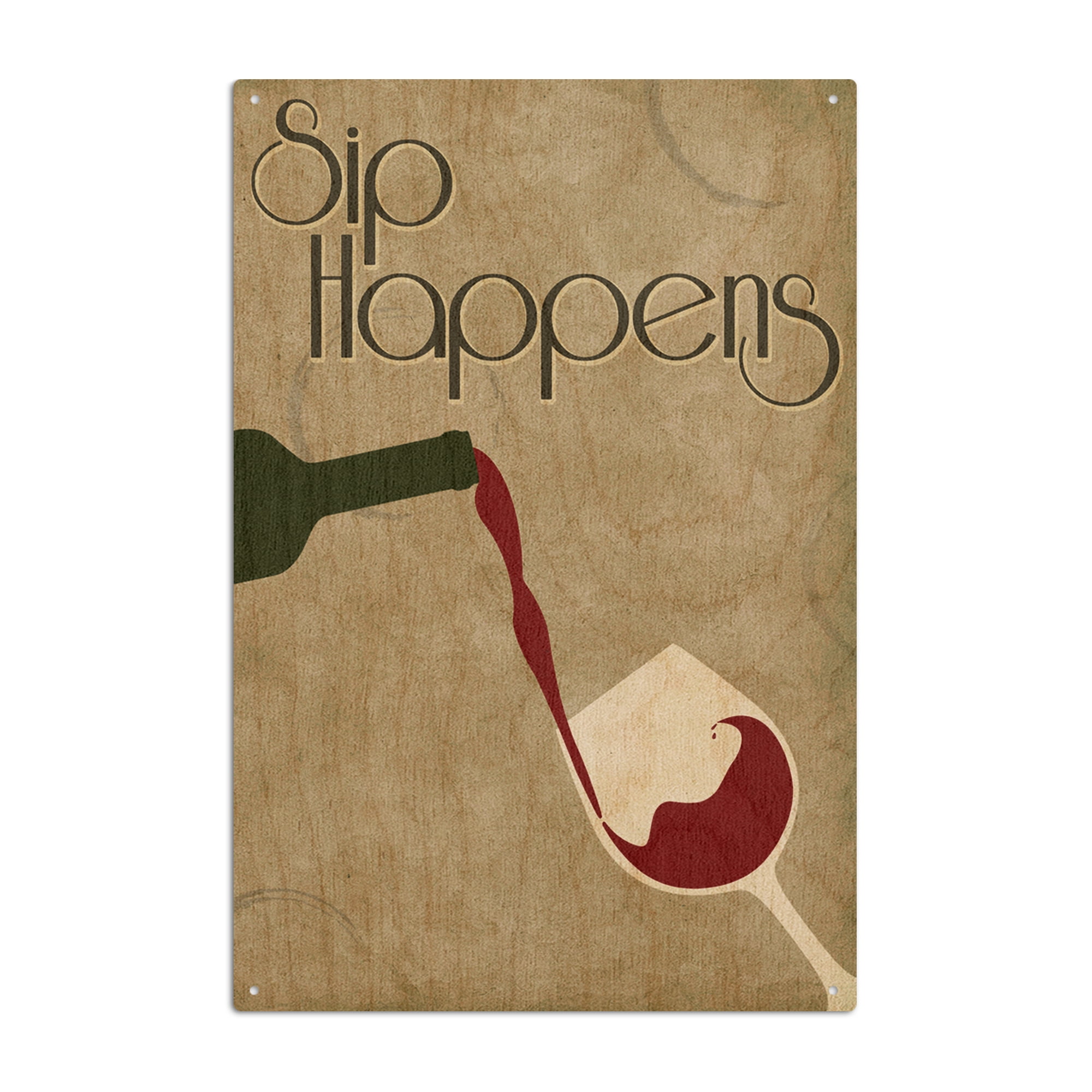 Sip Happens Sentiment, Wine Bottle Pouring and Glass Birch Wood Wall ...