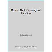 Masks: Their Meaning and Function, Used [Hardcover]