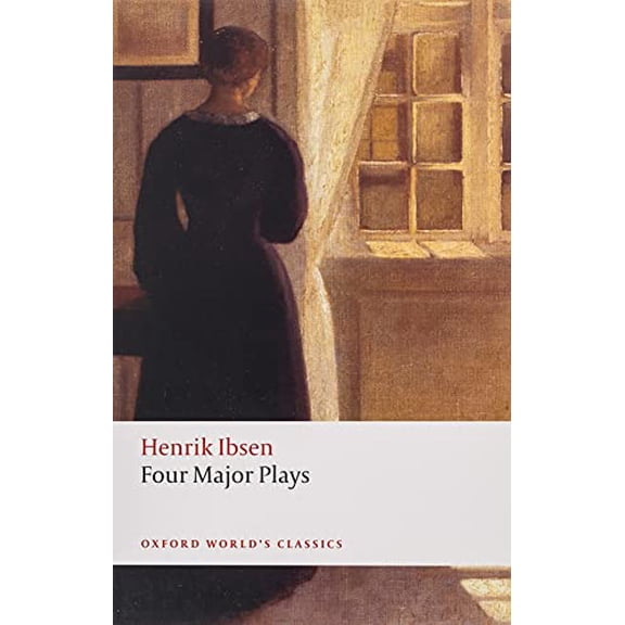 Pre-Owned Four Major Plays: Doll's House; Ghosts; Hedda Gabler; and The Master Builder (Oxford World's Classics), 9780199536191, 0199536198, Paperback, 1 edition