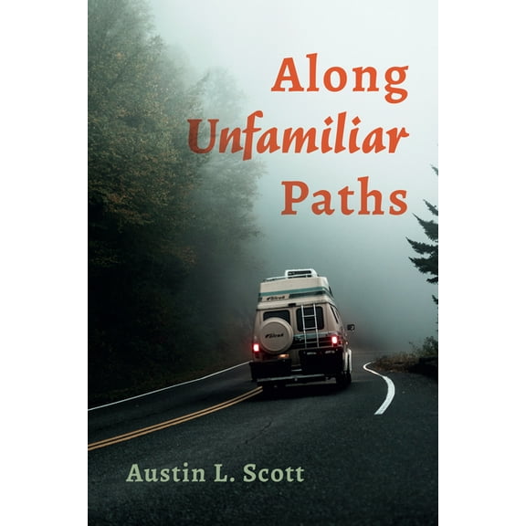 Along Unfamiliar Paths (Hardcover)