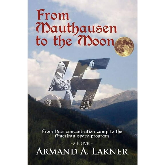 From Mauthausen to the Moon