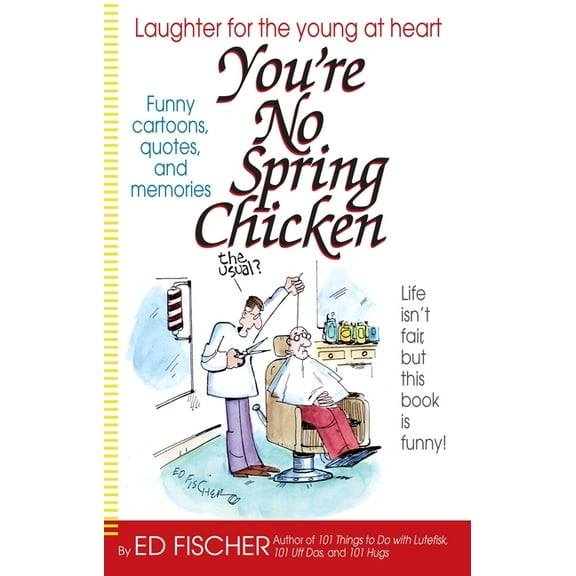 You're No Spring Chicken, (Paperback)