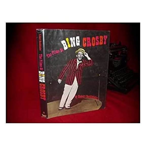 Pre-Owned The Films of Bing Crosby (Hardcover) 0806505982 9780806505985