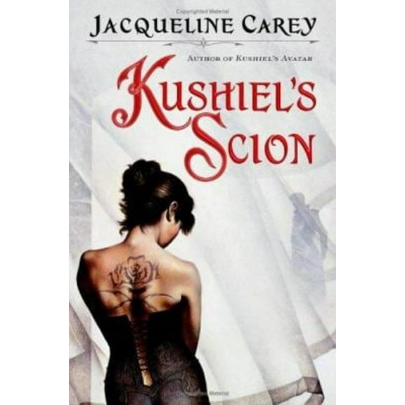 Pre-Owned Kushiel's Scion (Hardcover) 9780446500029
