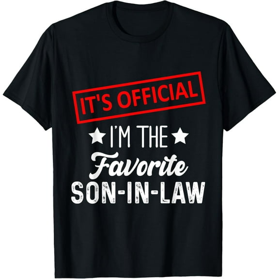 It's Official I'm The Favorite Son-In-Law T-Shirt