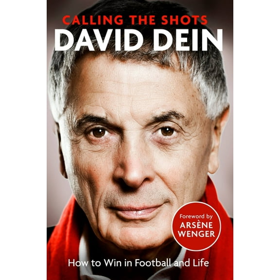 Calling the Shots: How to Win at Football and Life, (Hardcover)