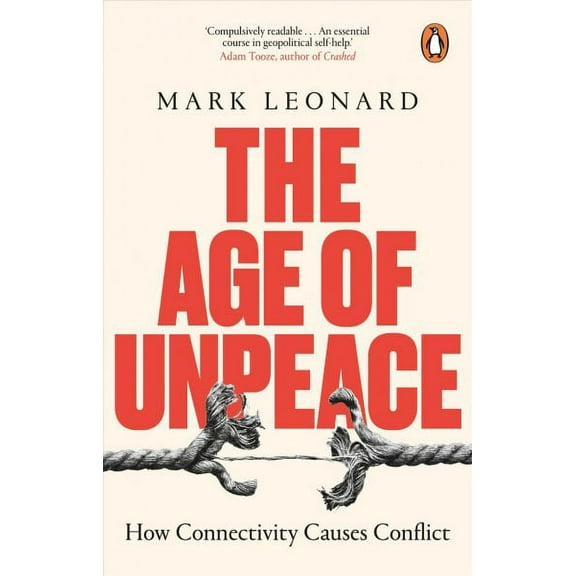 The Age of Unpeace: How Connectivity Causes Conflict
