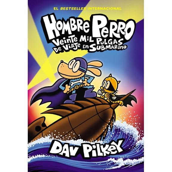 Pre-Owned Hombre Perro: Veinte Mil Pulgas de Viaje En Submarino (Dog Man: Twenty Thousand Fleas Under the Sea): Volume 11 (Hardcover) 1339043718 9781339043715
