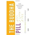 thumbnail image 1 of Pre-Owned The Buddha Pill: Can Meditation Change You? (Paperback) 1780287186 9781780287188, 1 of 1