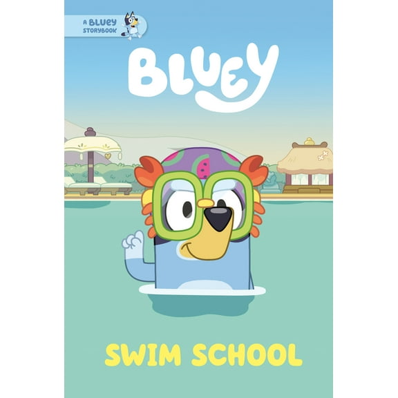 Pre-Owned Swim School: A Bluey Storybook (Hardcover) 0593752805 9780593752807