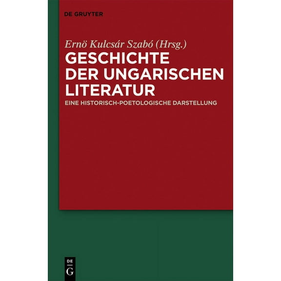 Geschichte der ungarischen Literatur, (Hardcover)