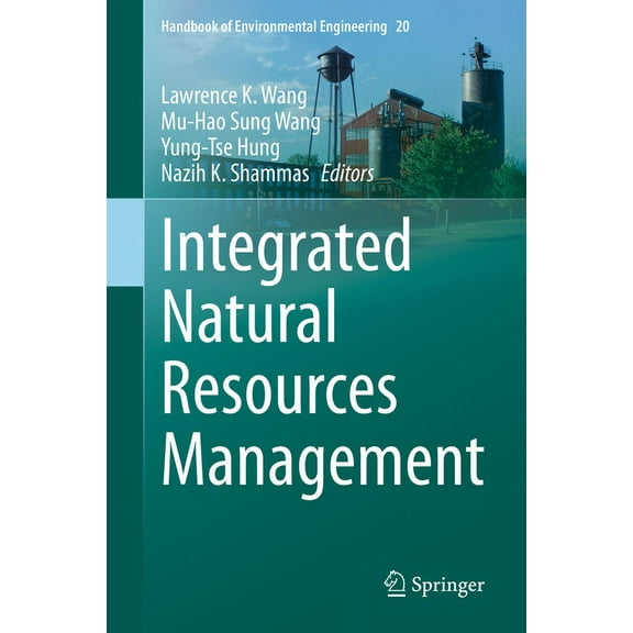 Handbook of Environmental Engineering Integrated Natural Resources Management, Book 20, (Hardcover)