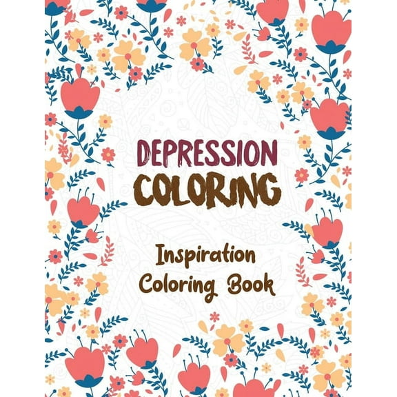 Depression Coloring: Inspiration Coloring Book, Release Your Anger, Stress Relief Curse Words, Adult Coloring and Stress Relief book, Christmas Gift idea. Paperback 1711219924 9781711219929 Voloxx S