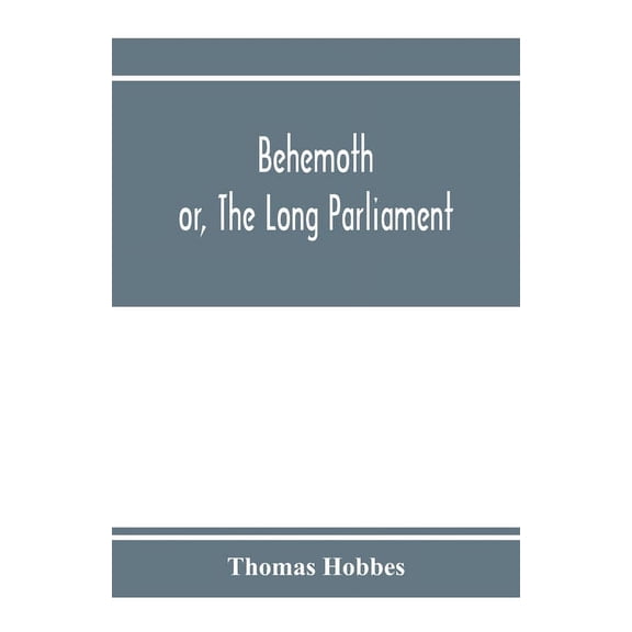 Behemoth; or, The Long Parliament, (Paperback)