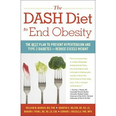 The Dash Diet to End Obesity: The Best Plan to Prevent Hypertension and Type-2 Diabetes and Reduce Excess Weight [Paperback - Used]