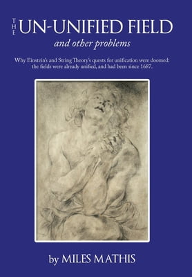 Pre-Owned The Un-Unified Field: And Other Problems (Hardcover) 1452005141 9781452005140