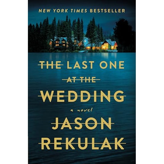 Pre-Owned The Last One at the Wedding (Hardcover) 1250895782 9781250895783