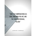 thumbnail image 2 of ArtsyQuotes 25x32 Gold Ornate Wood Framed with Double Matting Museum Art Print Titled - Harding Lawrence Quote: Compensation as a Goal, 2 of 4