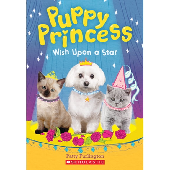 Pre-Owned Wish Upon a Star (Puppy Princess #3): Volume 3 (Paperback) 1338134329 9781338134322
