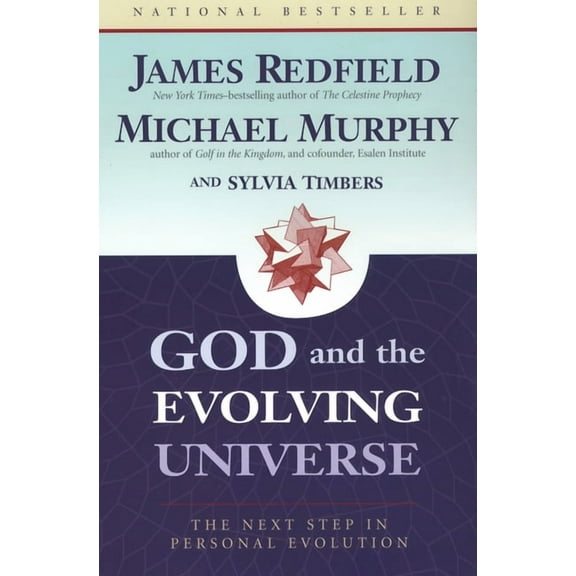 God and the Evolving Universe: The Next Step in Personal Evolution, (Paperback)