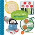 thumbnail image 2 of Pretty Little (Lark Books): Pretty Little Potholders (Paperback), 2 of 2