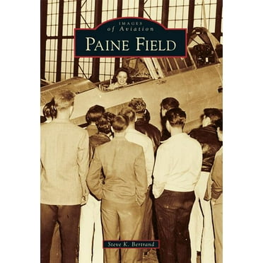 Images of Aviation: Paine Field (Paperback)