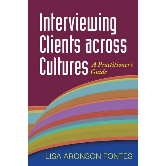 Interviewing Clients across Cultures : A Practitioner's Guide (Paperback)