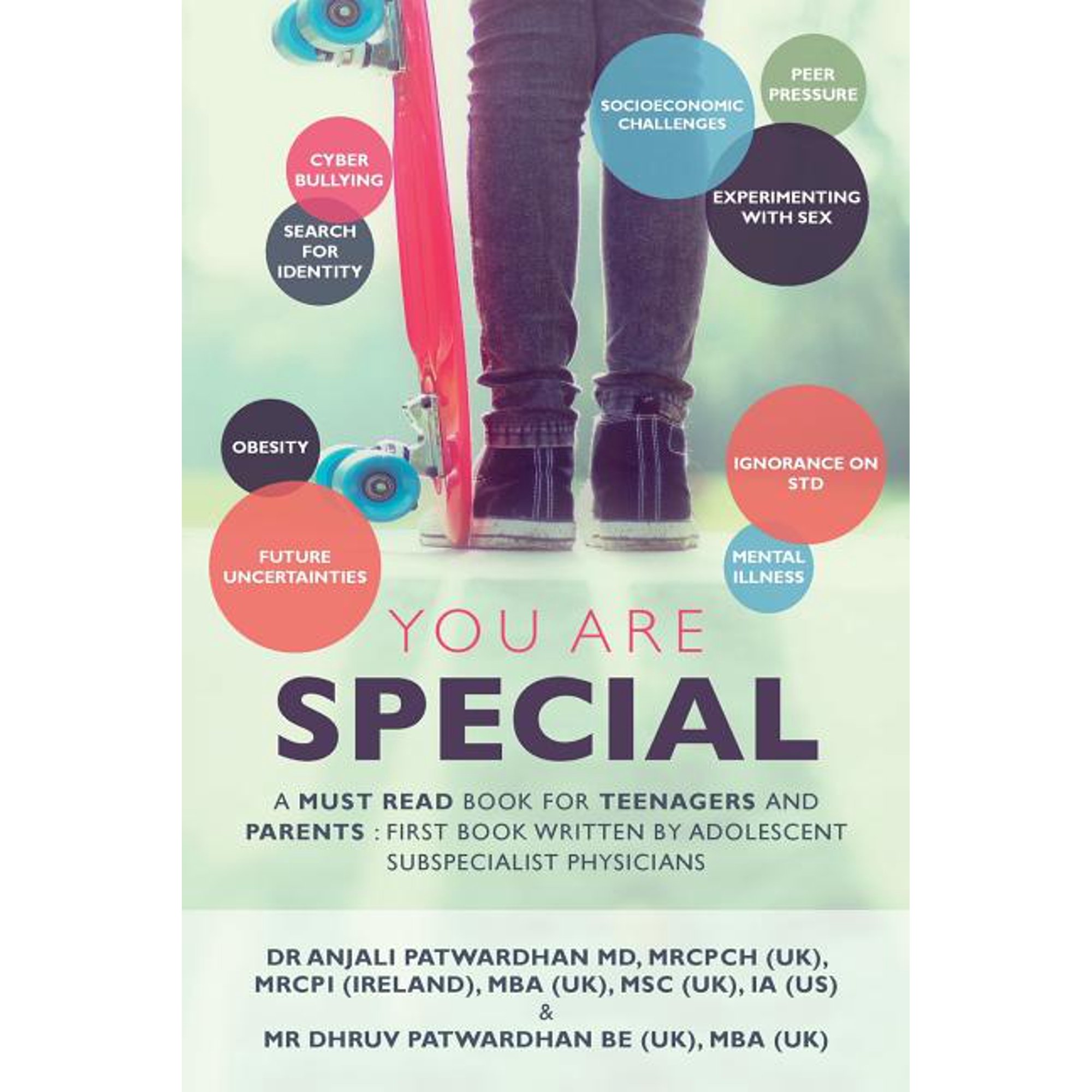 You Are Special: A Must-Read Book for Teenagers and Parents: The First Book Written by Adolescent Subspecialist Physicians (Paperback)