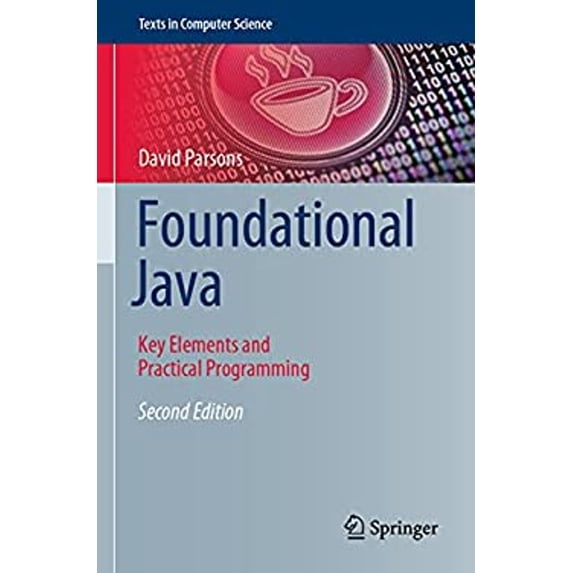 Pre-Owned Texts in Computer Science Foundational Java: Key Elements and Practical Programming, (Paperback)