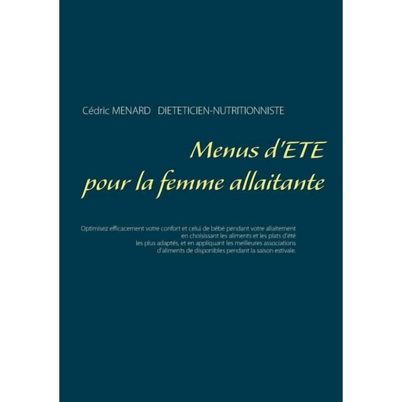 Menus d'été pour la femme allaitante, (Paperback)