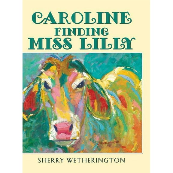 Caroline Finding Miss Lilly, (Hardcover)