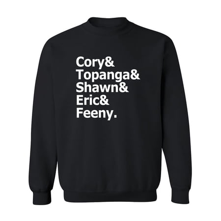 Cory&Topanga&Shawn&Eric&Feeny Crewneck Sweatshirt
