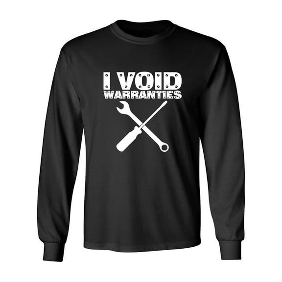 I Void Warranties Adult Long Sleeve T-shirt