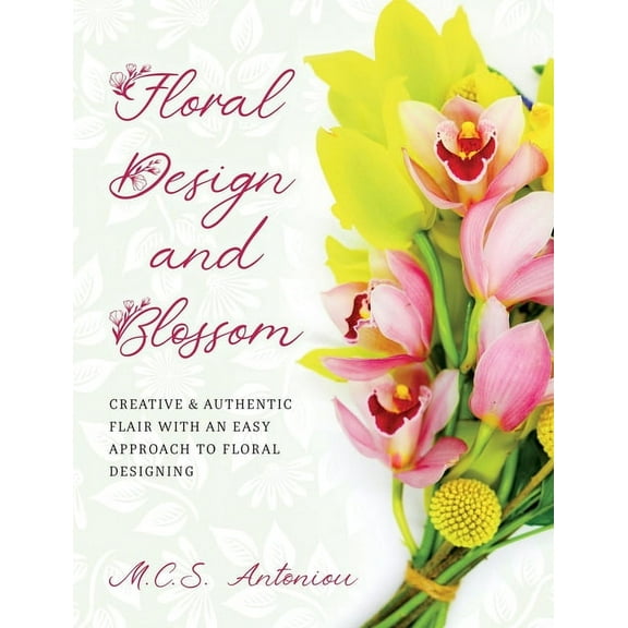 Floral Design and Blossom (Paperback)
