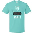 thumbnail image 3 of Inktastic Lab Life is Ruff Labrador Retriever T-Shirt, 3 of 5