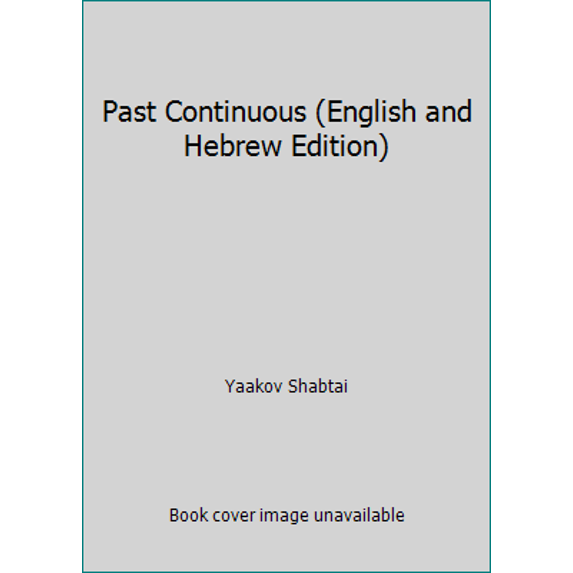 Pre-Owned Past Continuous (English and Hebrew Edition) (Hardcover) 0827602391 9780827602397