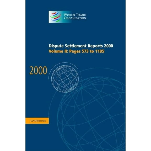 World Trade Organization Dispute Settlem Dispute Settlement Reports 2000, (Hardcover)