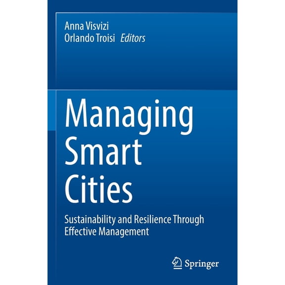 Managing Smart Cities: Sustainability and Resilience Through Effective Management, (Paperback)