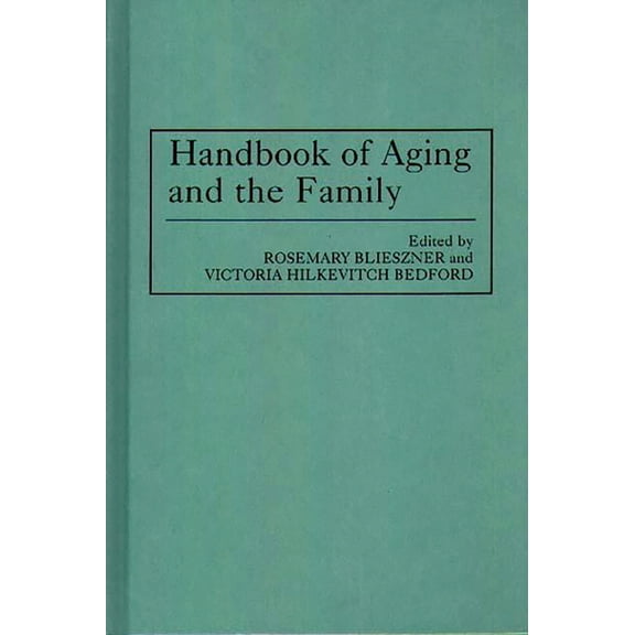 Handbook of Aging and the Family, (Hardcover)