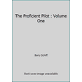 thumbnail image 1 of Pre-Owned The Proficient Pilot : Volume One (Hardcover) 1565660757 9781565660755, 1 of 1