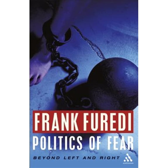 Pre-Owned Politics of Fear: Beyond Left and Right Paperback