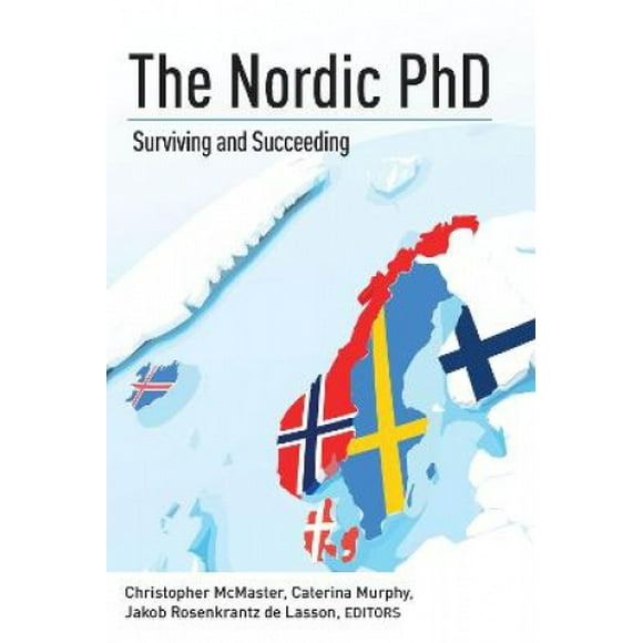 The Nordic PhD: Surviving and Succeeding