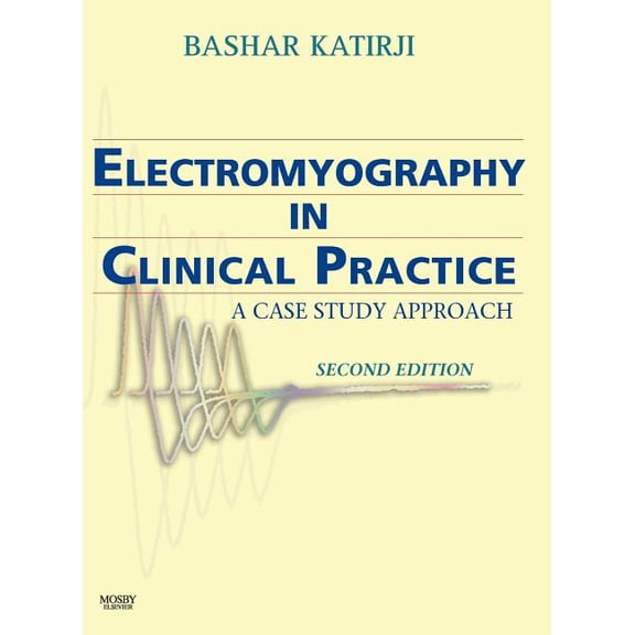 Electromyography in Clinical Practice: A Case Study Approach, (Hardcover)