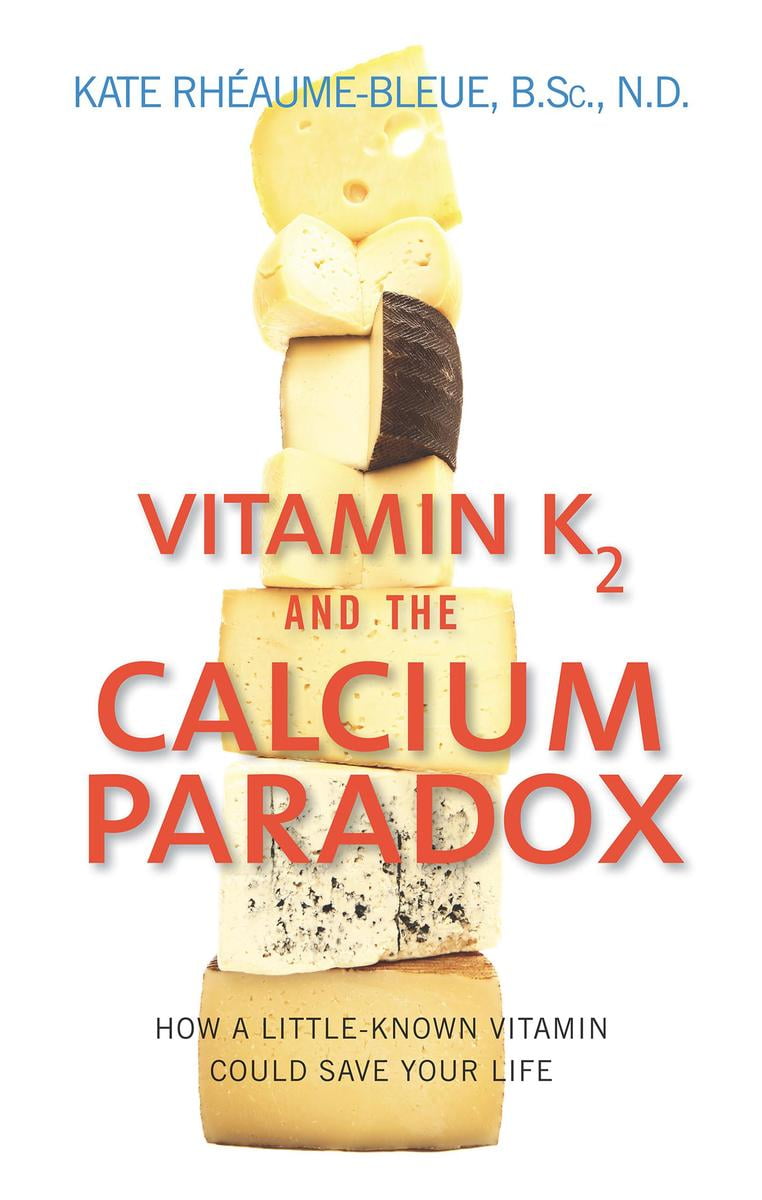 Vitamin K2 And The Calcium Paradox eBook
