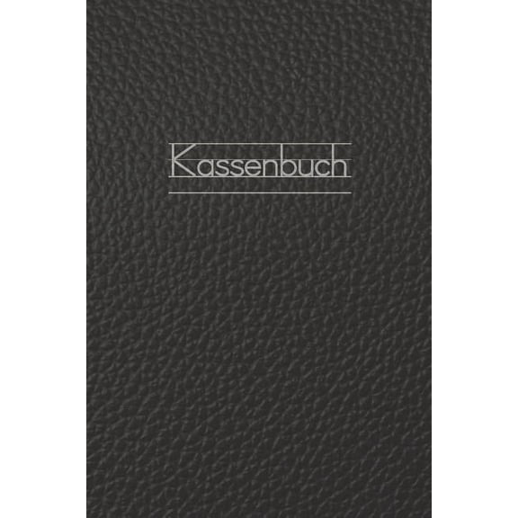 Kassenbuch: Einnahmen - Ausgaben Buchführung für Kleingewerbe und Selbstständige - A5 - Leder - Optik (Paperback)