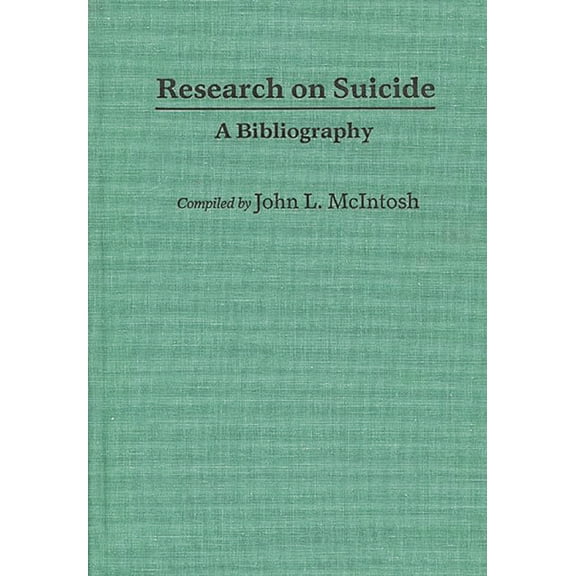 Bibliographies and Indexes in Psychology Research on Suicide: A Bibliography, (Hardcover)