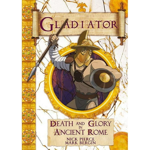 Chronicles: Gladiator: Death and Glory in Ancient Rome (Paperback)
