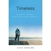 Timeless: Nature's Formula for Health and Longevity [Paperback - Used]